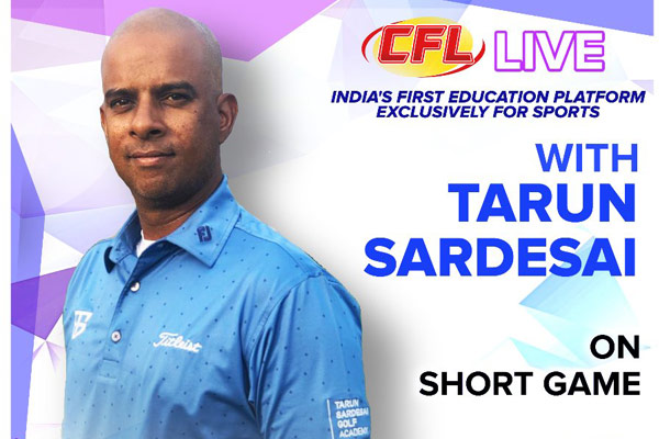 Live with Tarun Sardesai on Short Game